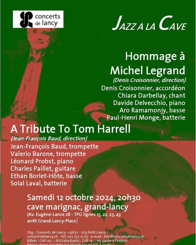 #concertslancyprog2024 #masterhemujazzlausanne #hommage #michellegrand #tomharrell #samedi #12.10.2024 #20:30 #cavemarignac #grandlancy